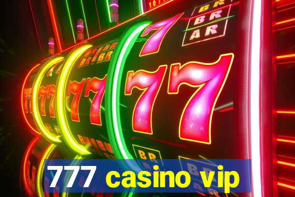 777 casino vip